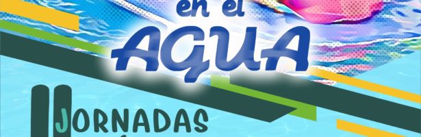 II Jornadas acuáticas de verano: ‘Diviértete en el agua’.
