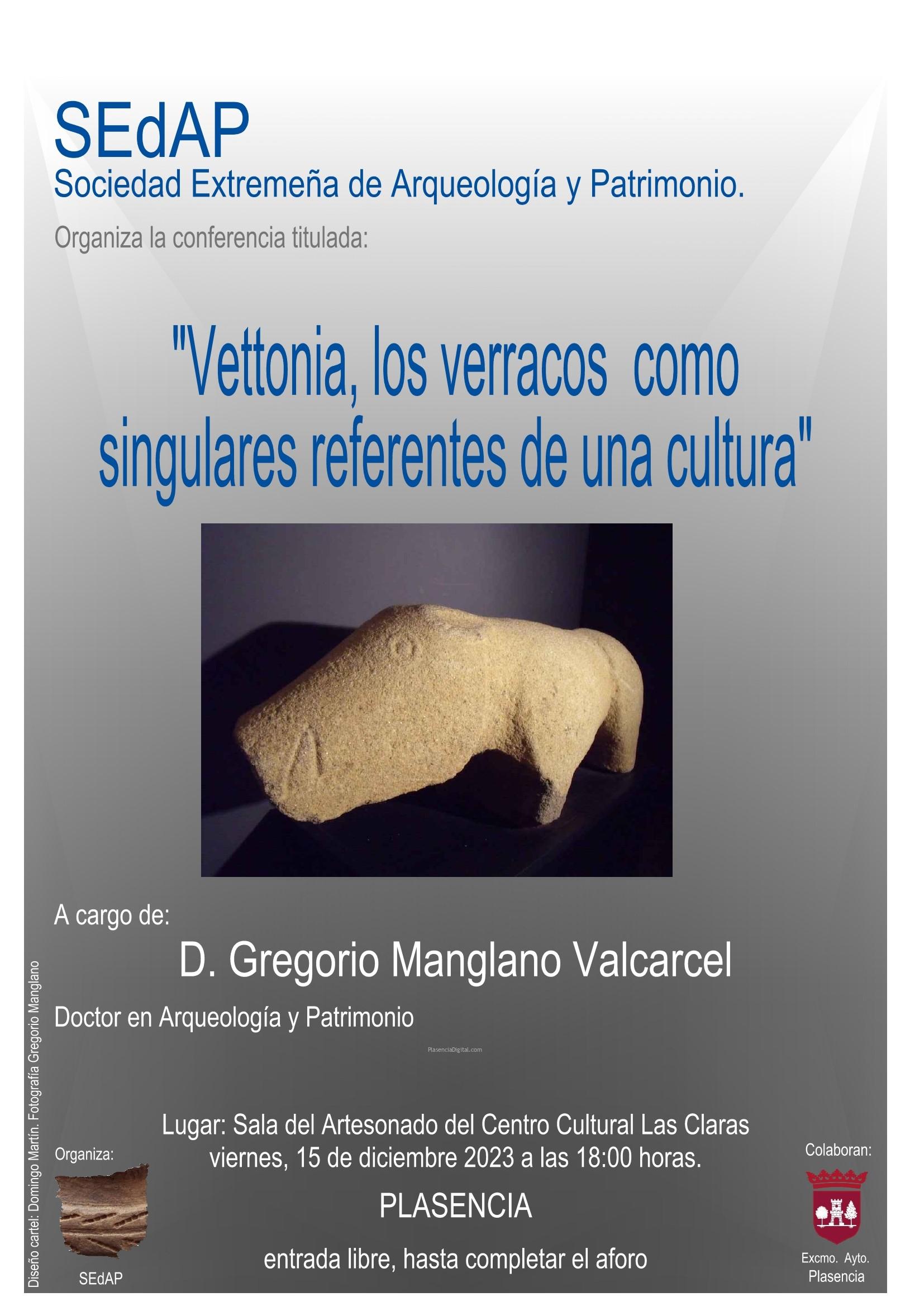  Conferencia “Vettonia, los verracos como singulares referentes de una...