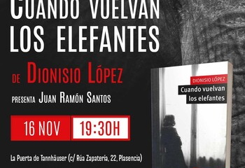 Presentación del libro “Cuando vuelvan los elefantes”