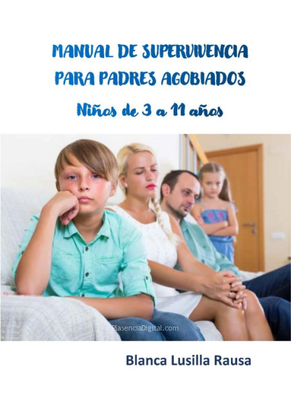 Manual de supervivencia para padres agobiados