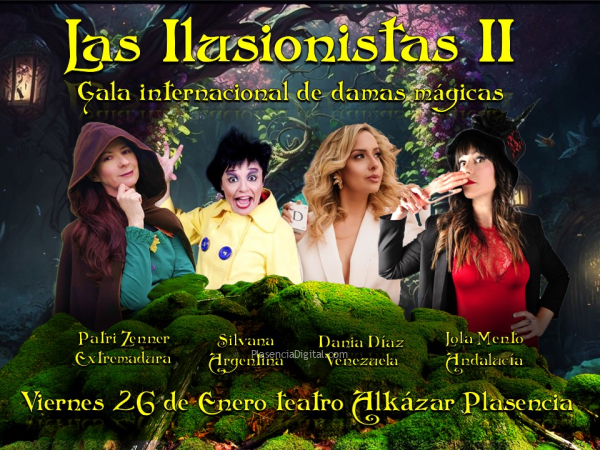 Las ilusionistas II, Plasencia