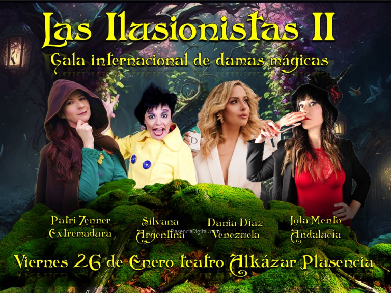 Las Ilusionistas II, Plasencia