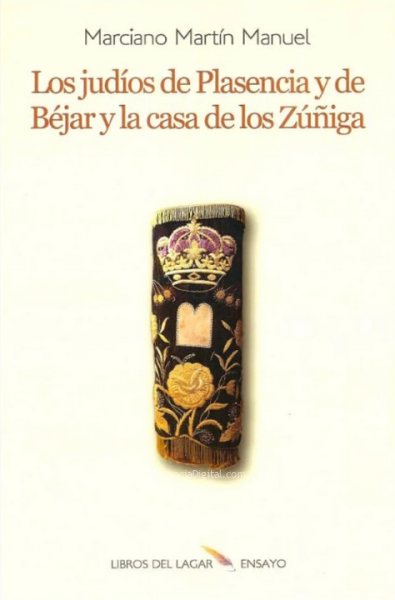 Libro Los judíos de Plasencia y de Béjar y la Casa de los Zúñiga