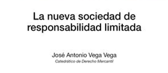 Presentación de «La nueva sociedad de responsabilidad limitada»