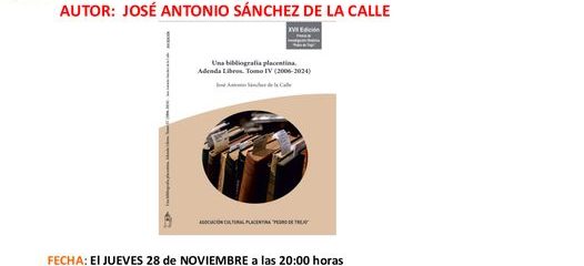 Presentación del libro ‘Una biografía placentina. Adenda Libros. Tomo IV (2006-2024)