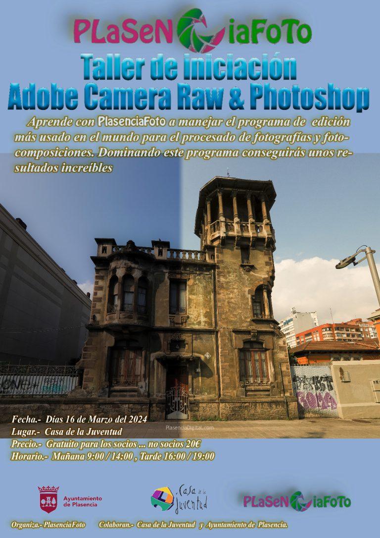 Taller de iniciación a Adobe Camera Raw y Photoshop en Plasencia