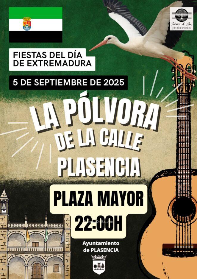 La pólvora de la calle, Plasencia