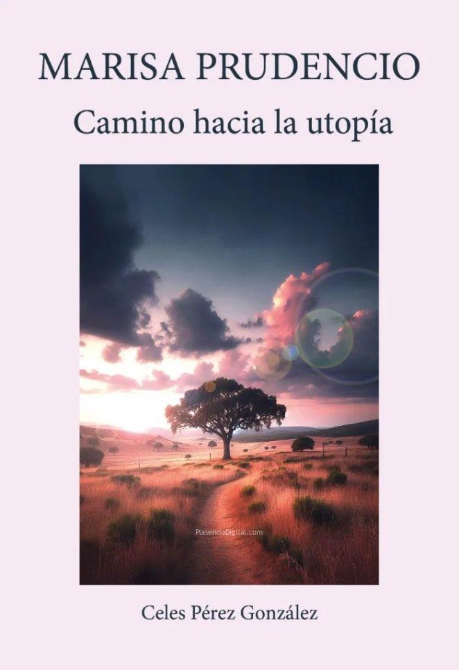 Marisa Prudencio, camino hacia la utopía