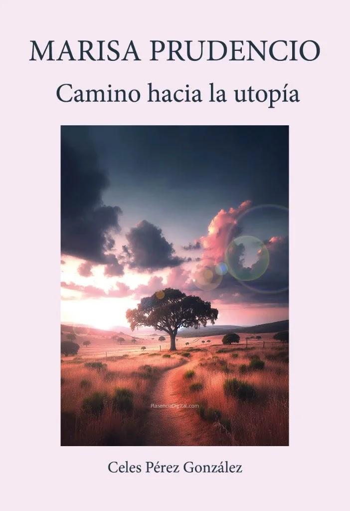 Marisa Prudencio, camino hacia la utopía