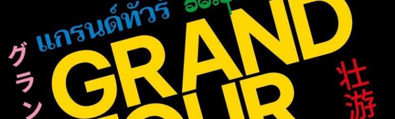 Proyección de «Grand tour»