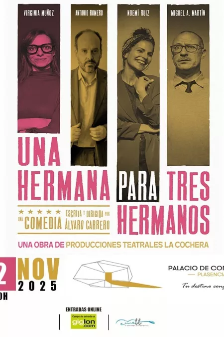 Una hermana para tres hermanos, Plasencia