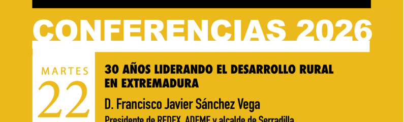 Conferencia «30 años liderando el desarrollo rural en Extremadura»