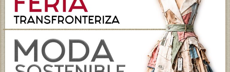 III Feria Trnasfronteriza de Moda Sostenible y Reciclaje Textil