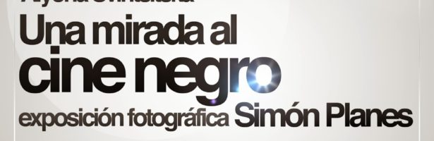 Exposición fotográfica “Una mirada al cine negro”