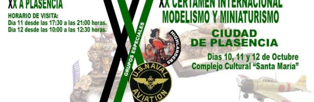 XX Certamen Internacional de Modelismo Y Miniaturismo Ciudad de Plasencia